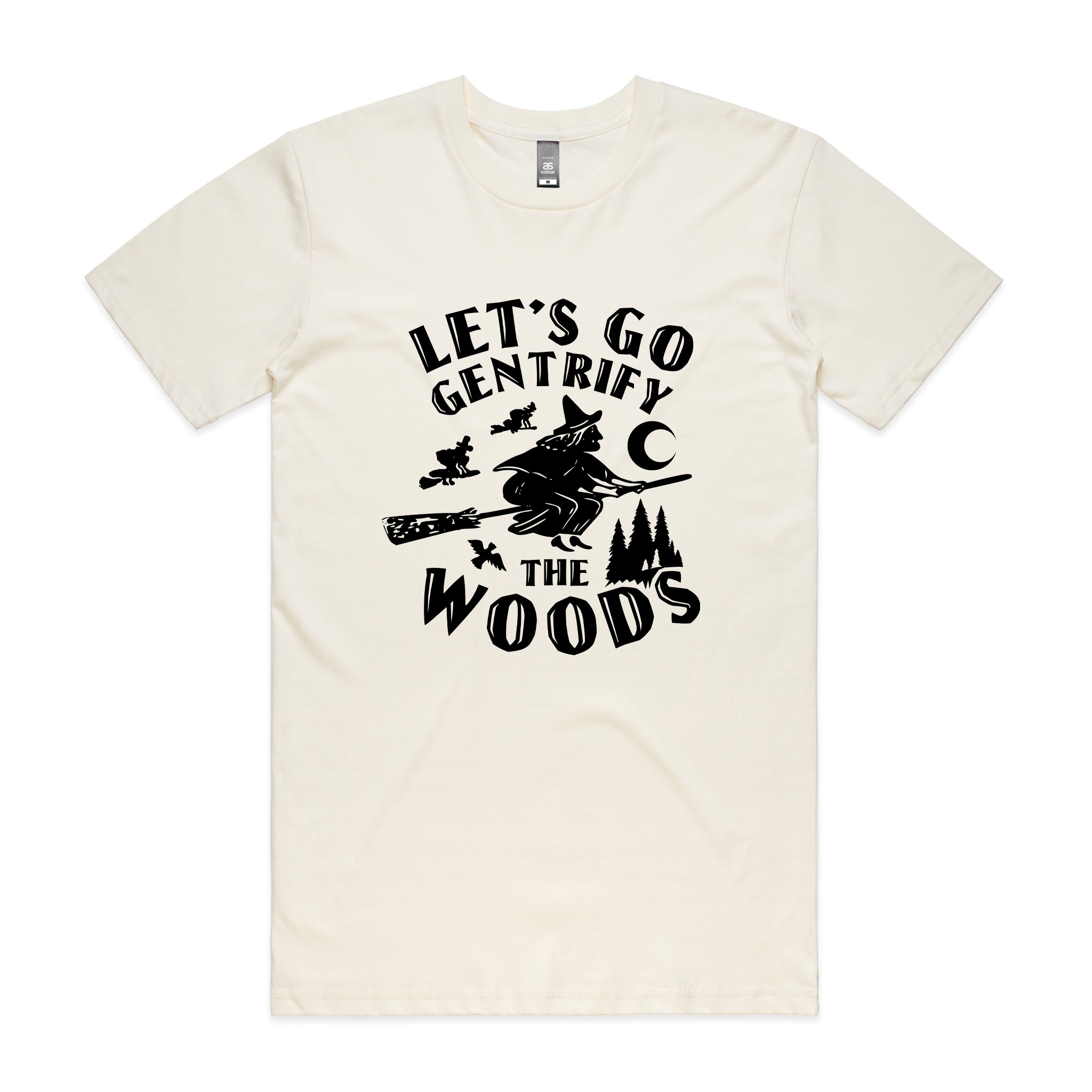 Gentrify The Woods Tee