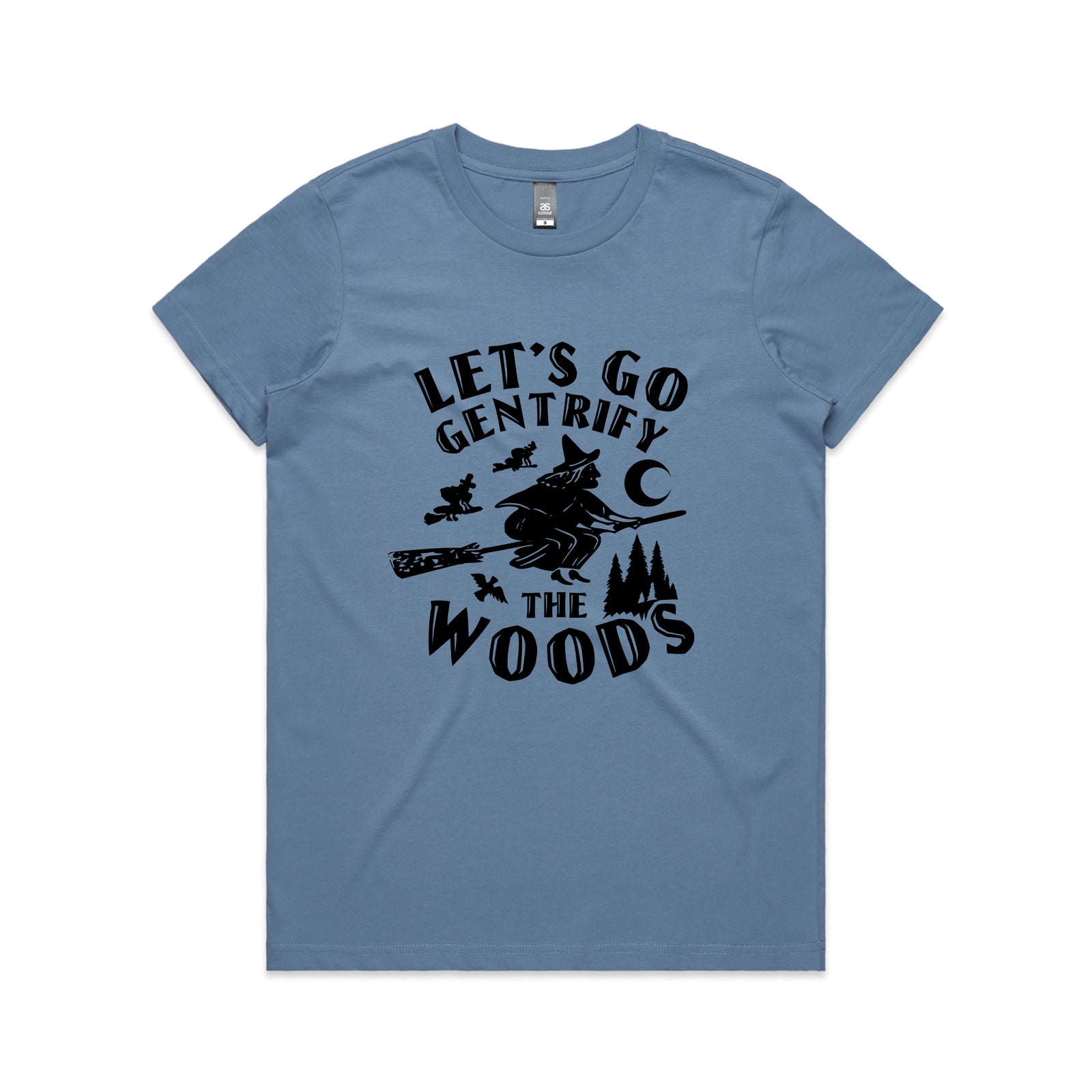 Gentrify The Woods Tee