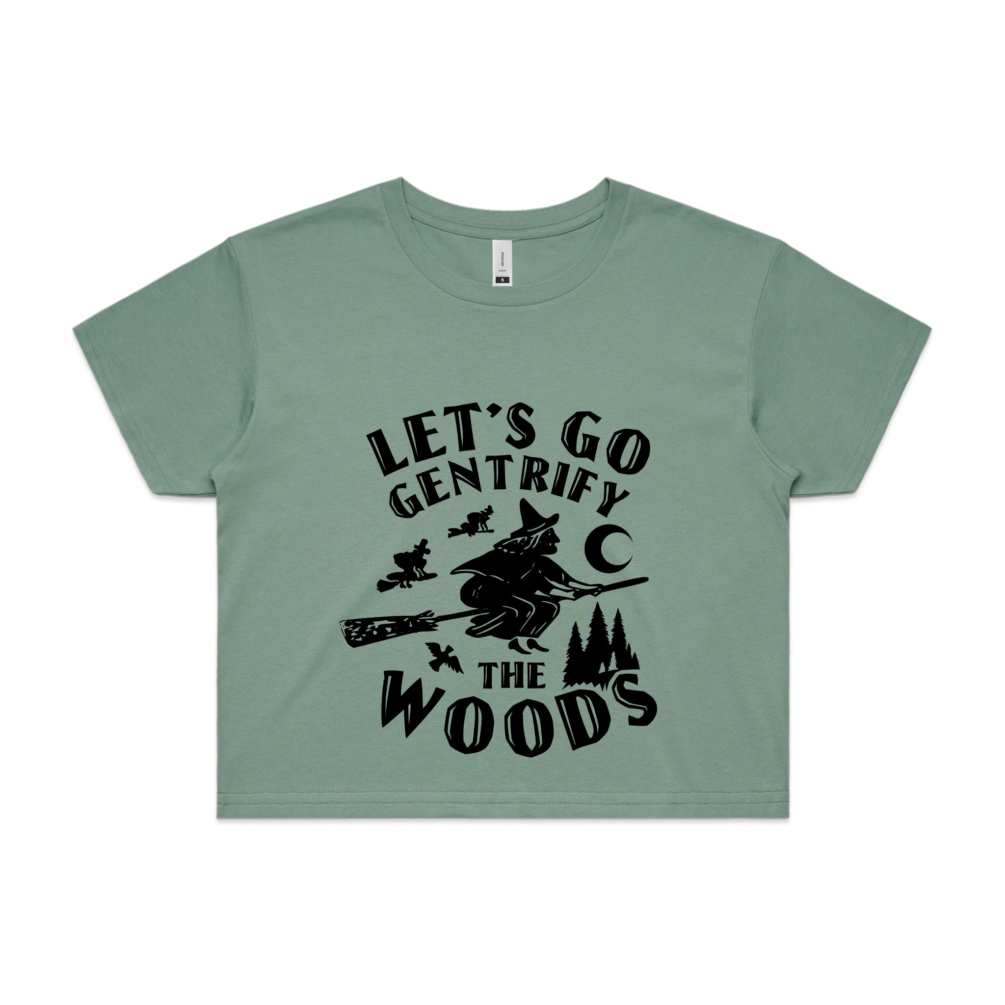 Gentrify The Woods Tee