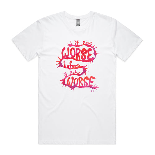 It Gets Worse Tee by Lonely Kids Club. All clothing from our T-shirts to our shorts and hoodies are ethically made, and printed packed and shipped from Sydney.