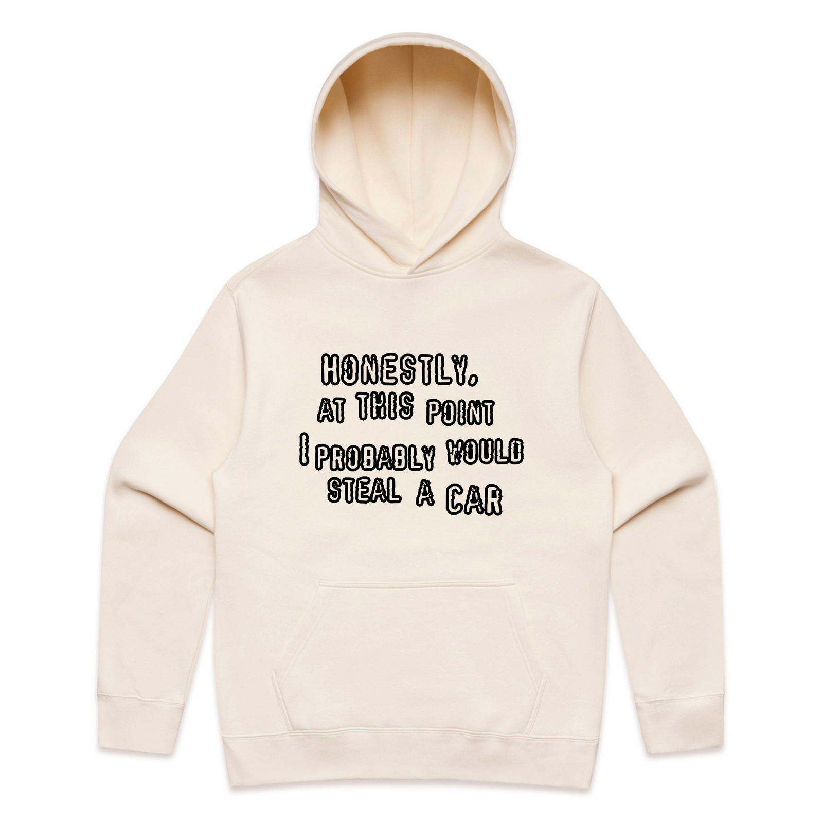 Would Steal A Car Hoodie