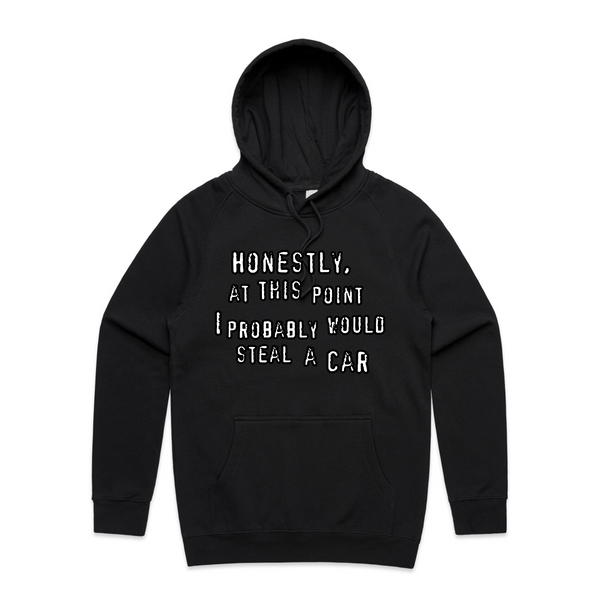 Would Steal A Car Hoodie