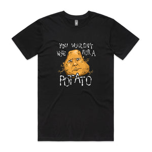 Wouldn't Vote For A Potato Tee