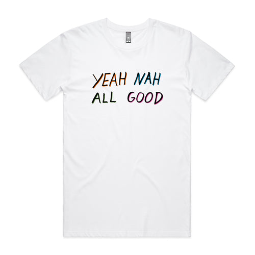 Yeah Nah All Good Tee by Lonely Kids Club. All clothing from our T-shirts to our shorts and hoodies are ethically made, and printed packed and shipped from Sydney.