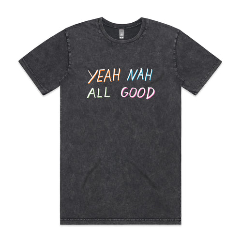 Yeah Nah All Good Tee by Lonely Kids Club. All clothing from our T-shirts to our shorts and hoodies are ethically made, and printed packed and shipped from Sydney.