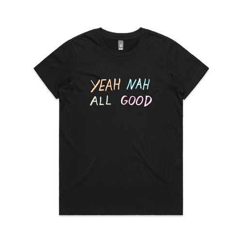 Yeah Nah All Good Tee by Lonely Kids Club. All clothing from our T-shirts to our shorts and hoodies are ethically made, and printed packed and shipped from Sydney.
