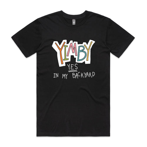 YIMBY Tee by Lonely Kids Club. All clothing from our T-shirts to our shorts and hoodies are ethically made, and printed packed and shipped from Sydney.