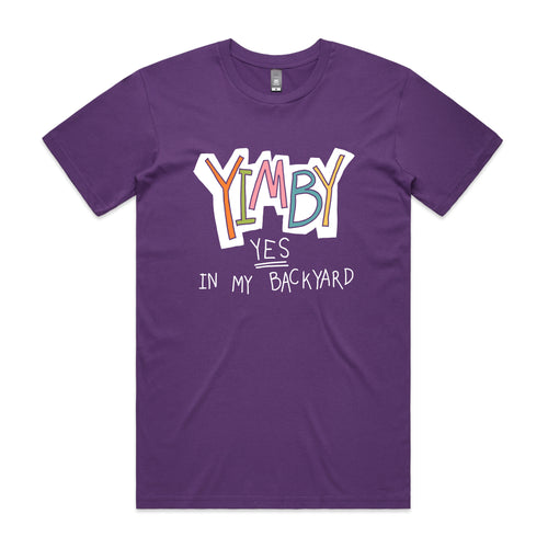 YIMBY Tee by Lonely Kids Club. All clothing from our T-shirts to our shorts and hoodies are ethically made, and printed packed and shipped from Sydney.