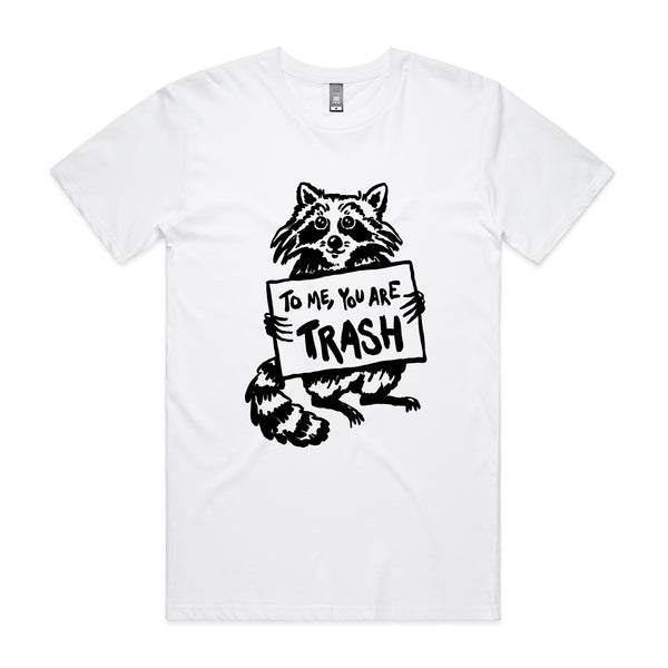 You Are Trash Tee