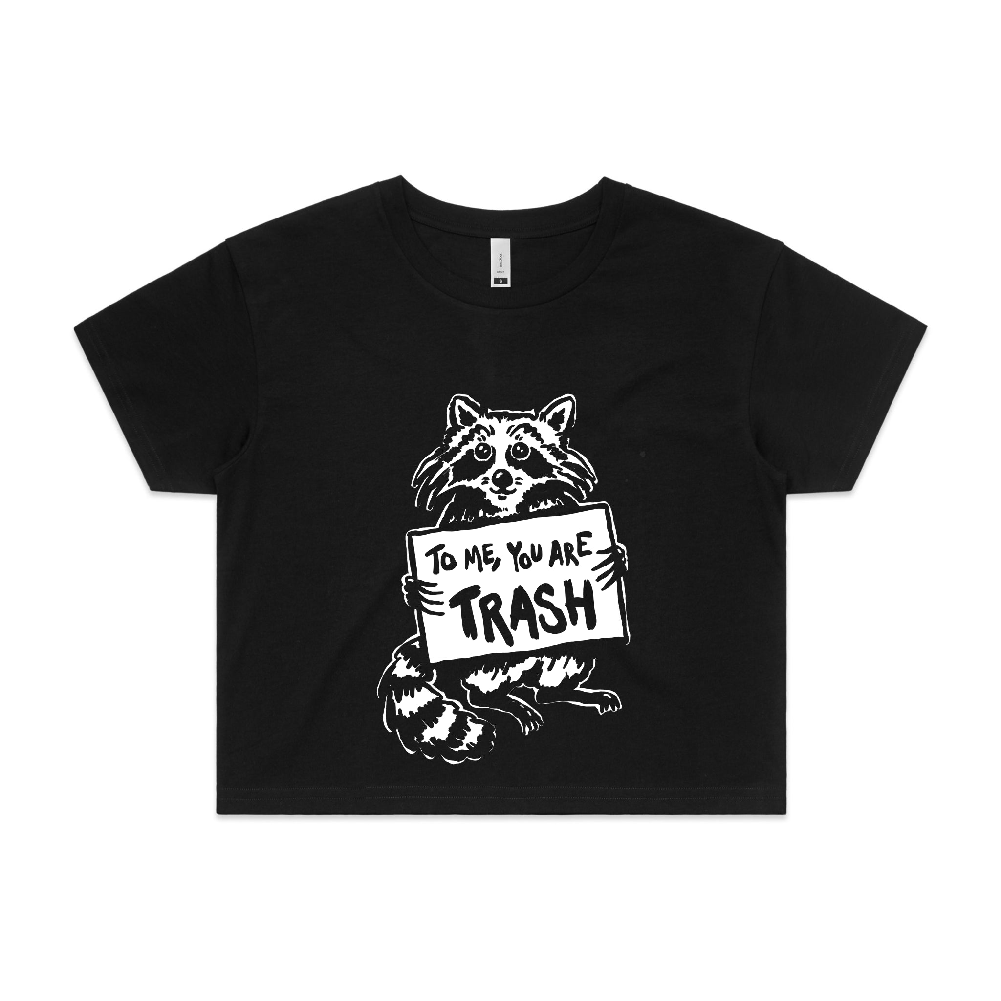 You Are Trash Tee