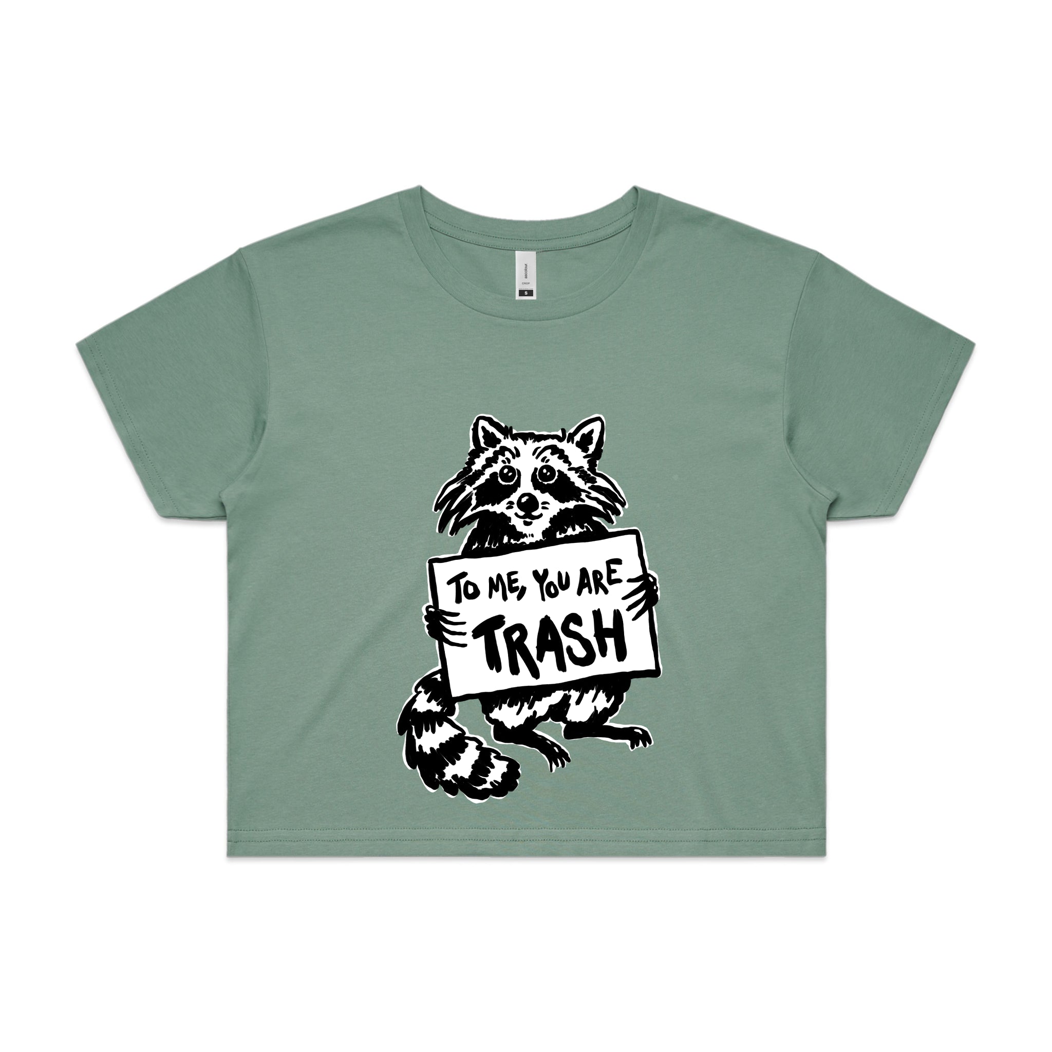 You Are Trash Tee