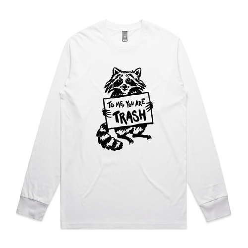 You Are Trash Tee by Lonely Kids Club. All clothing from our T-shirts to our shorts and hoodies are ethically made, and printed packed and shipped from Sydney.