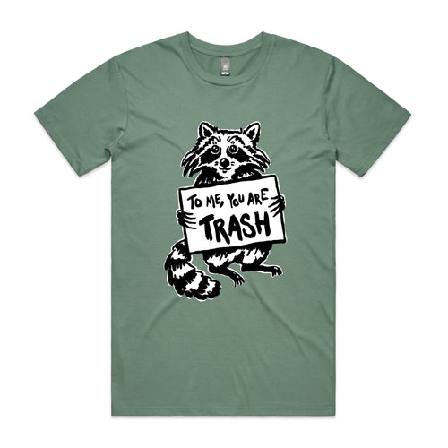 You Are Trash Tee by Lonely Kids Club. All clothing from our T-shirts to our shorts and hoodies are ethically made, and printed packed and shipped from Sydney.