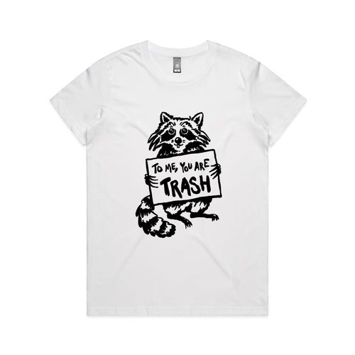 You Are Trash Tee by Lonely Kids Club. All clothing from our T-shirts to our shorts and hoodies are ethically made, and printed packed and shipped from Sydney.
