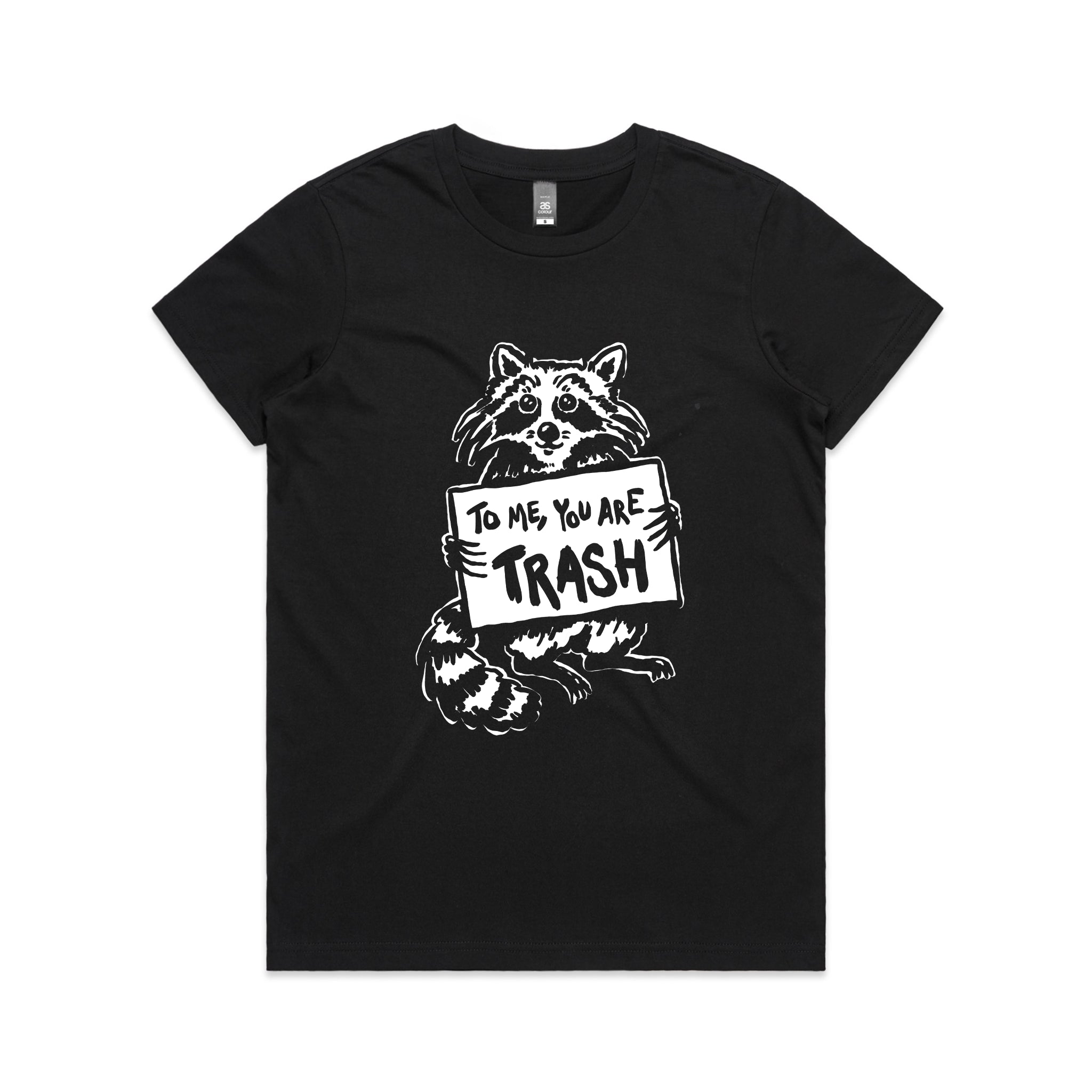 You Are Trash Tee