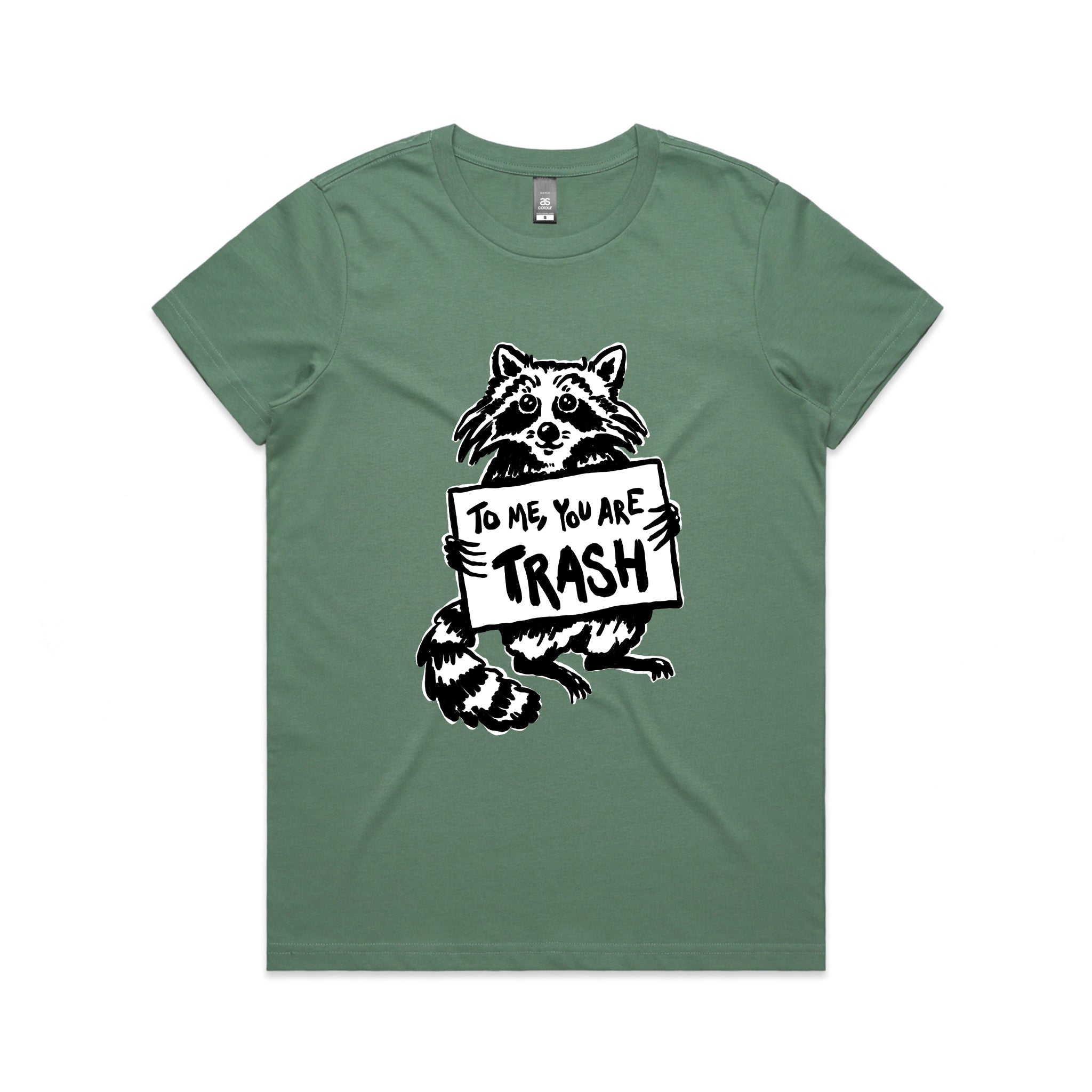 You Are Trash Tee