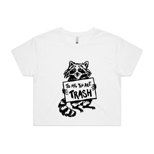 You Are Trash Tee by Lonely Kids Club. All clothing from our T-shirts to our shorts and hoodies are ethically made, and printed packed and shipped from Sydney.