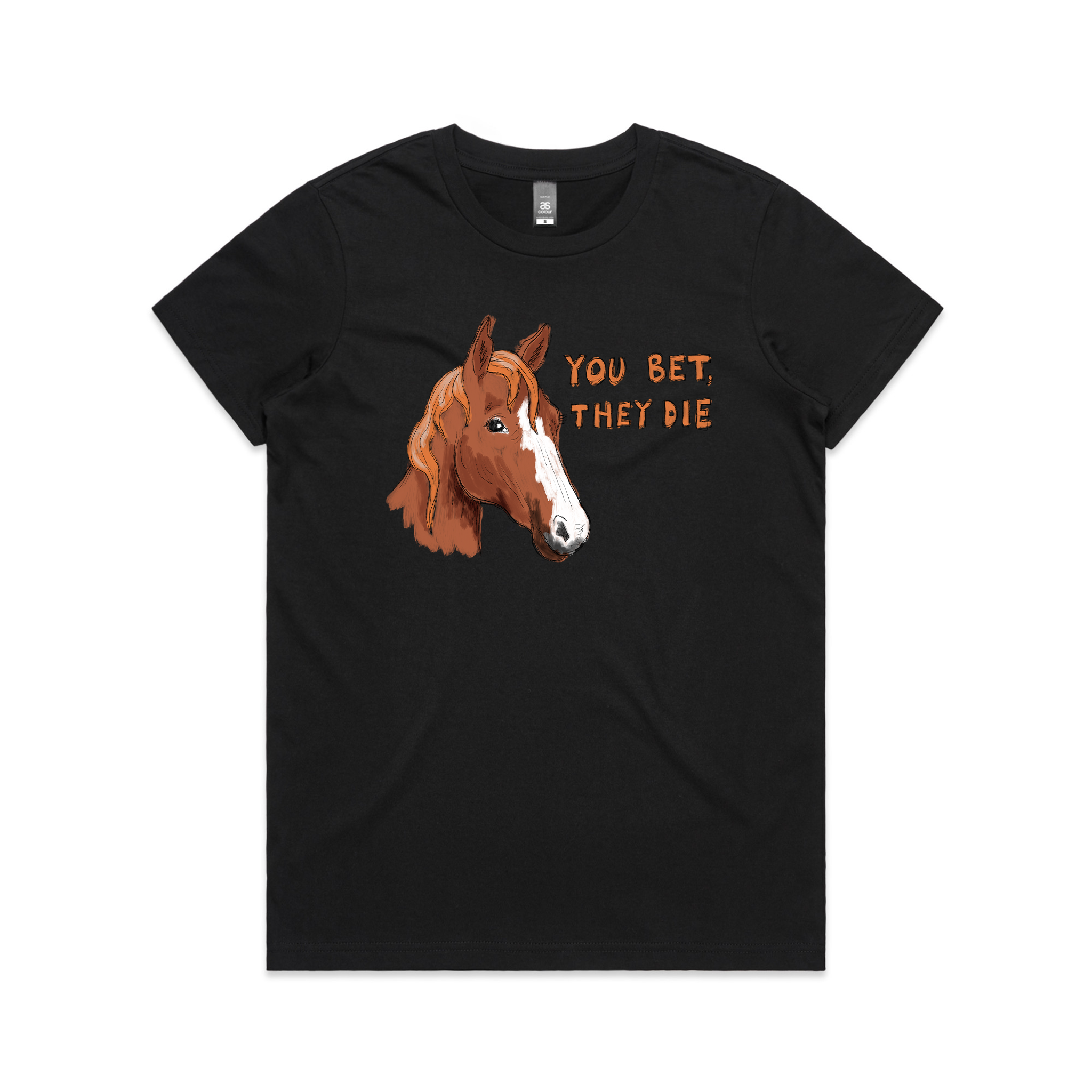 You Bet, They Die Tee