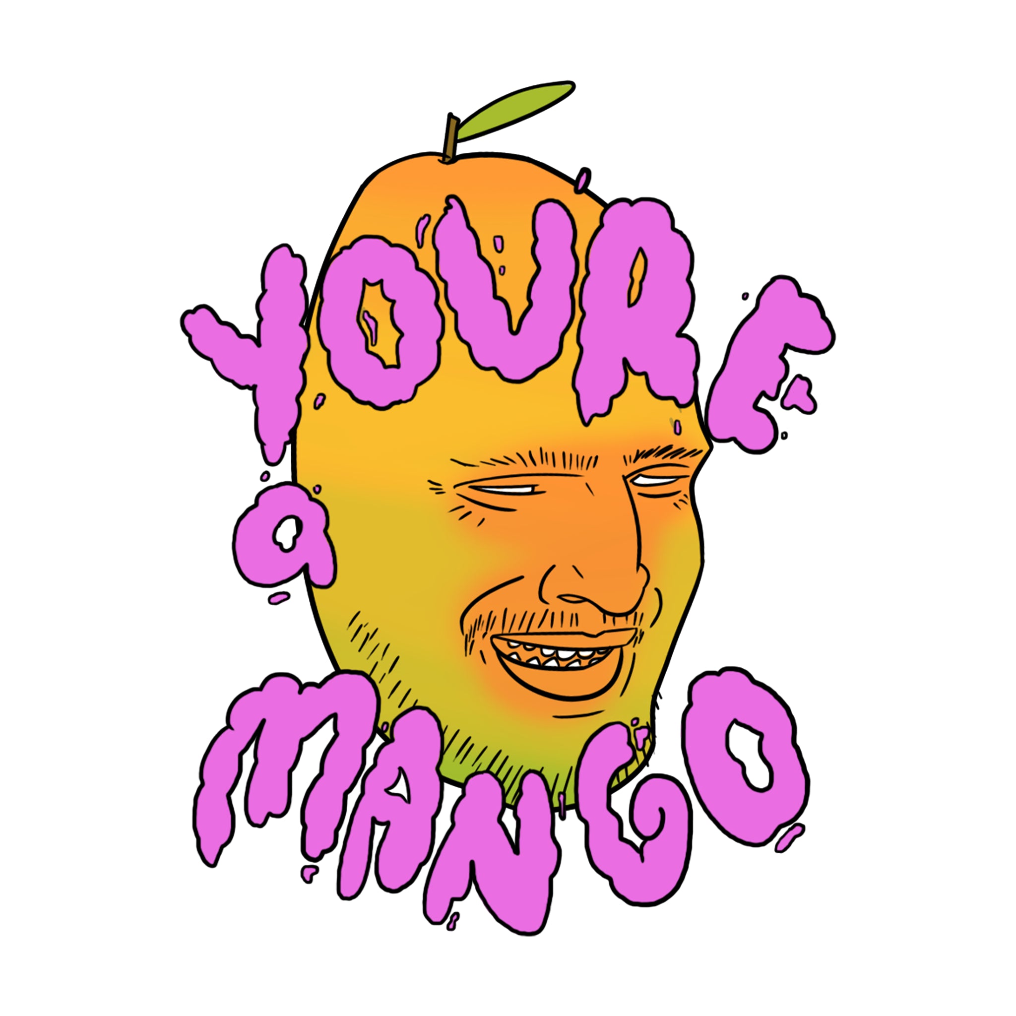 You're A Mango Tee