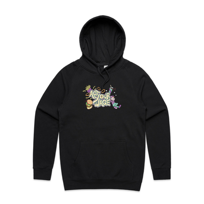 Act Your Wage Hoodie by Lonely Kids Club. All clothing from our T-shirts to our shorts and hoodies are ethically made, and printed packed and shipped from Sydney.