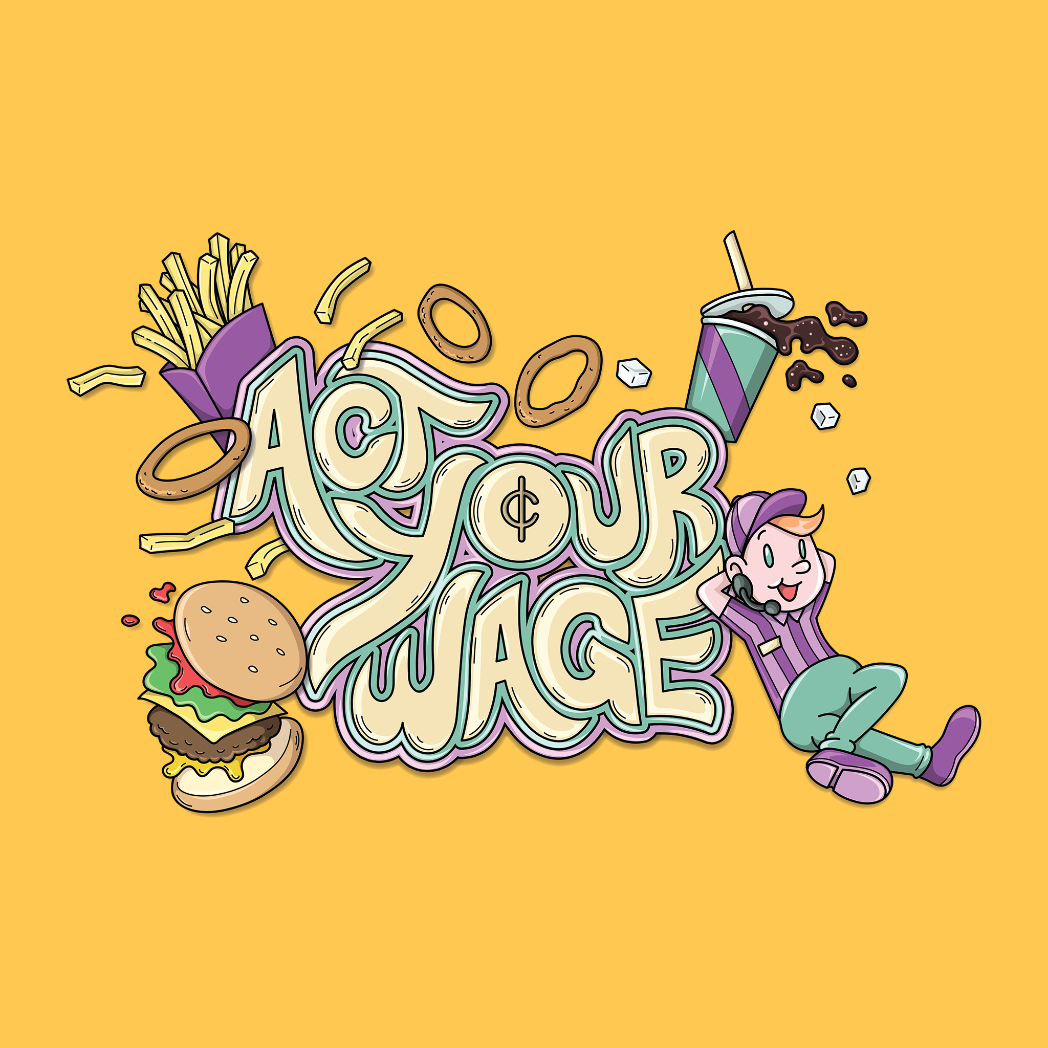 Act Your Wage Tee