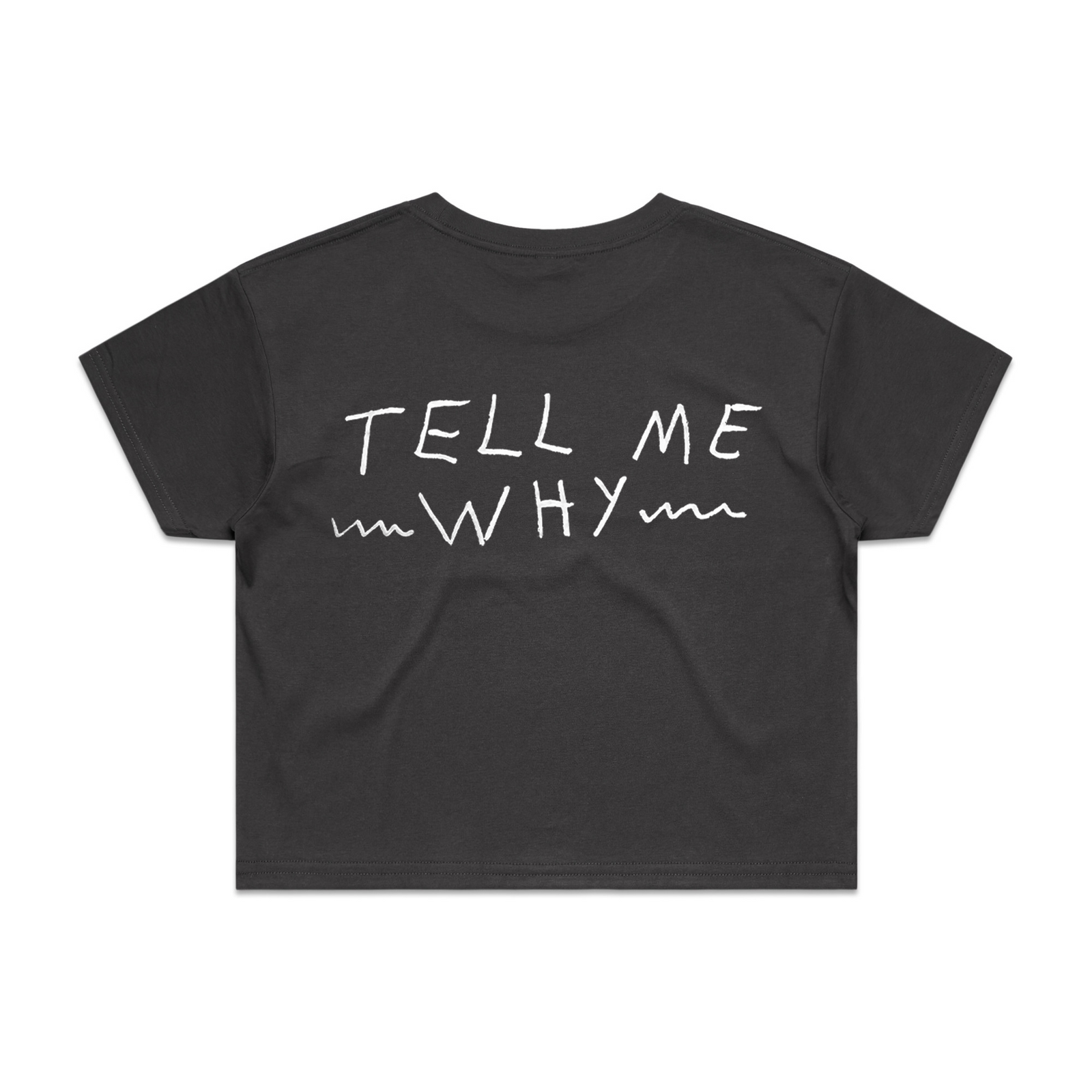Tell Me Why Tee