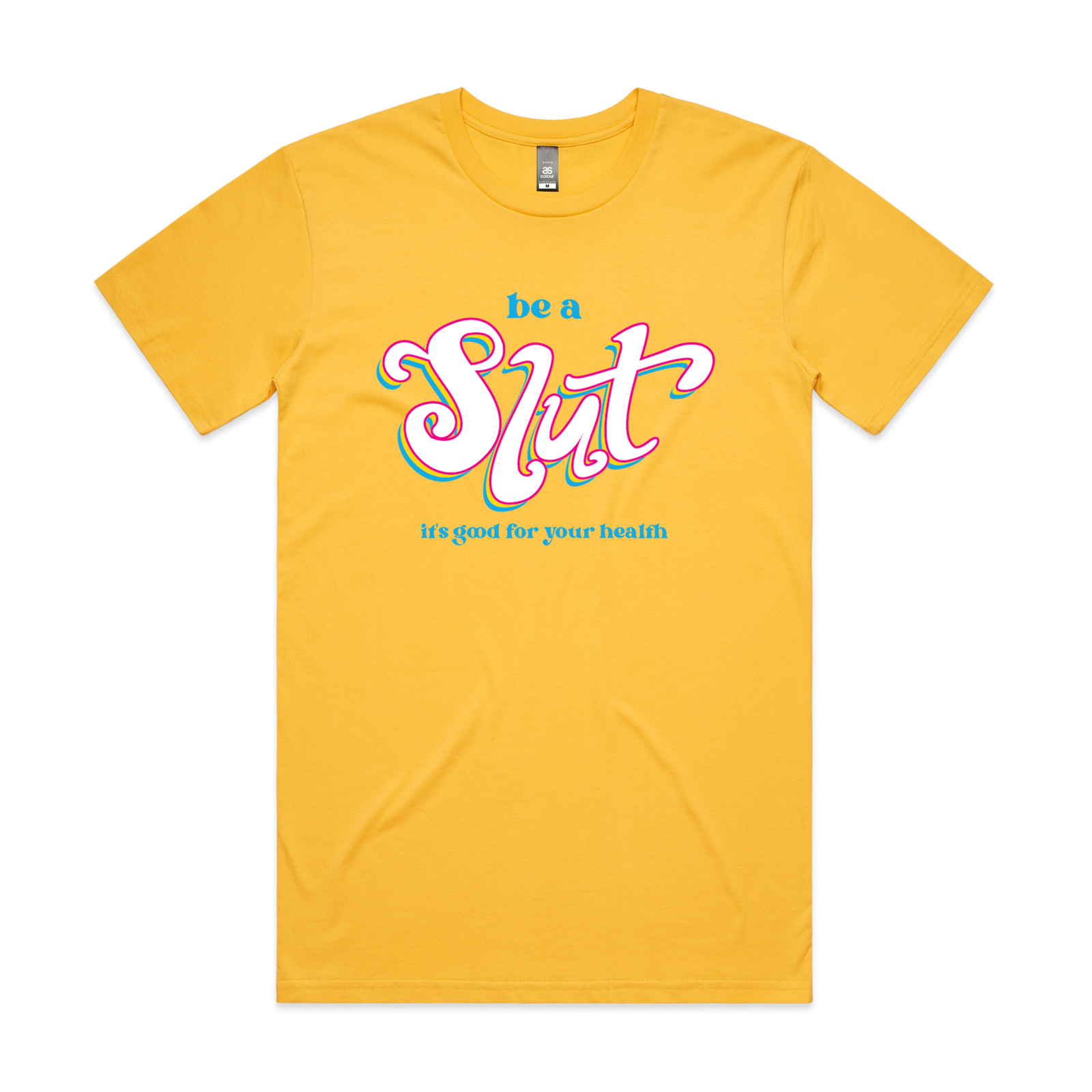 Be A Slut Pan Tee