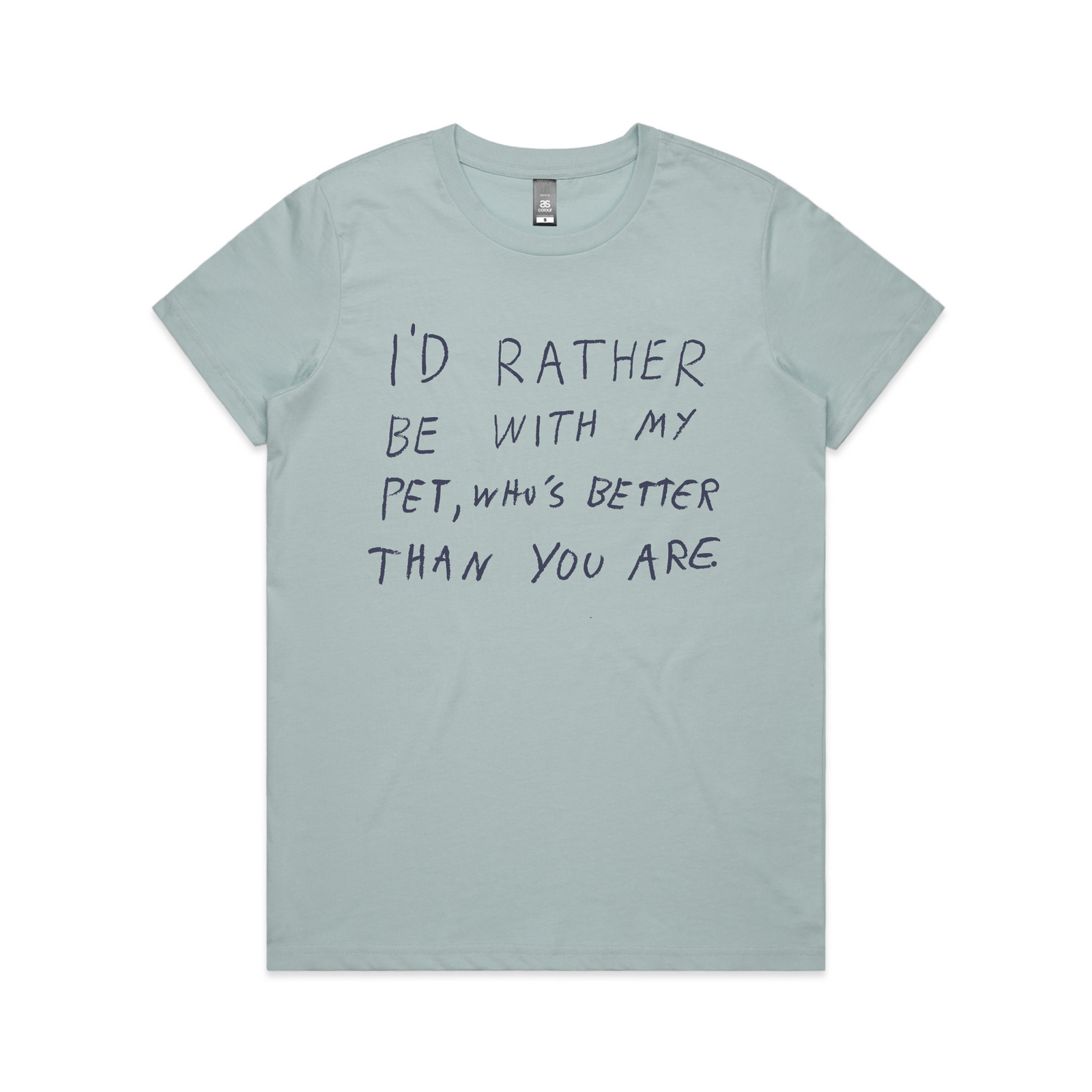 Rather Be WIth My Pet Tee