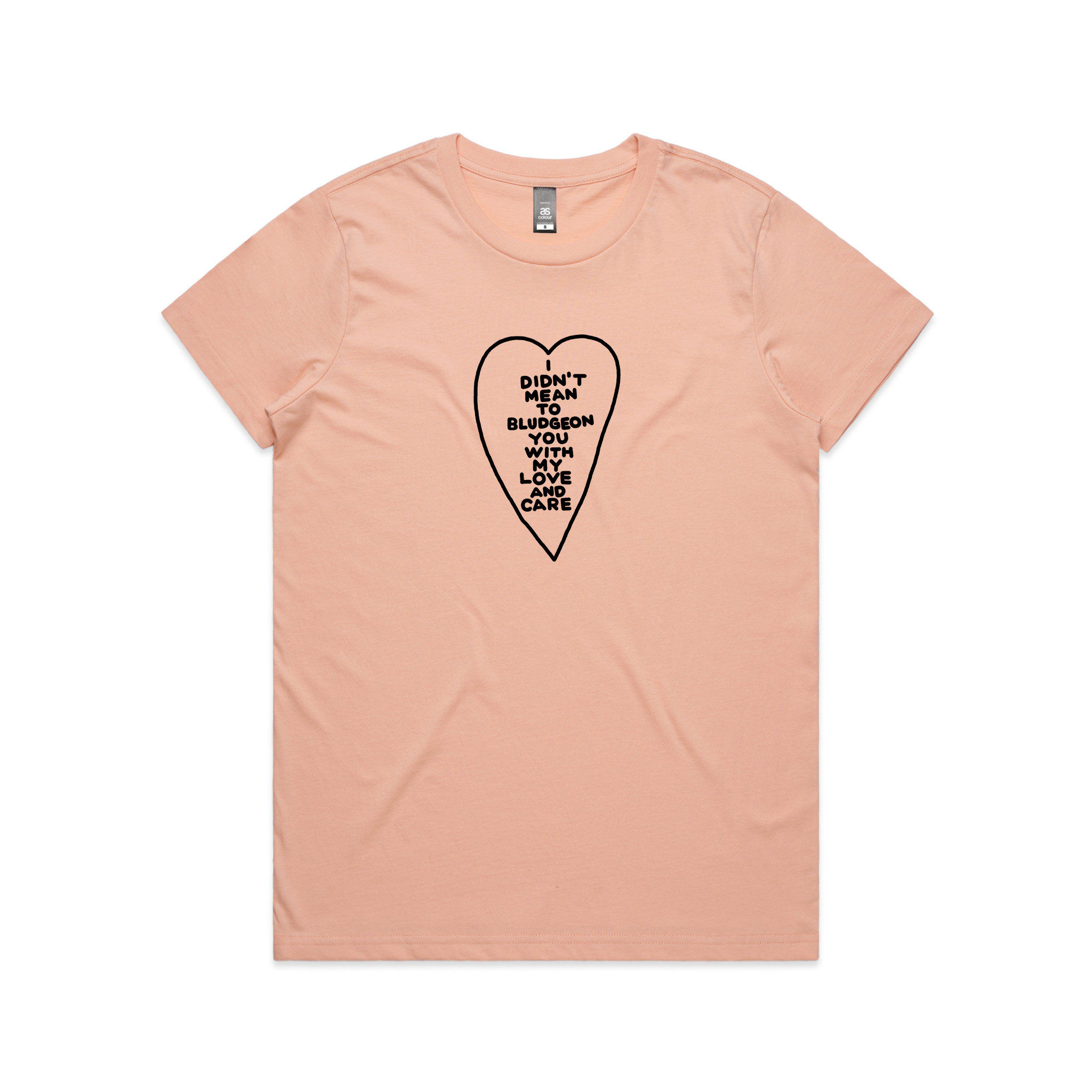 Bludgeon You With Love Tee