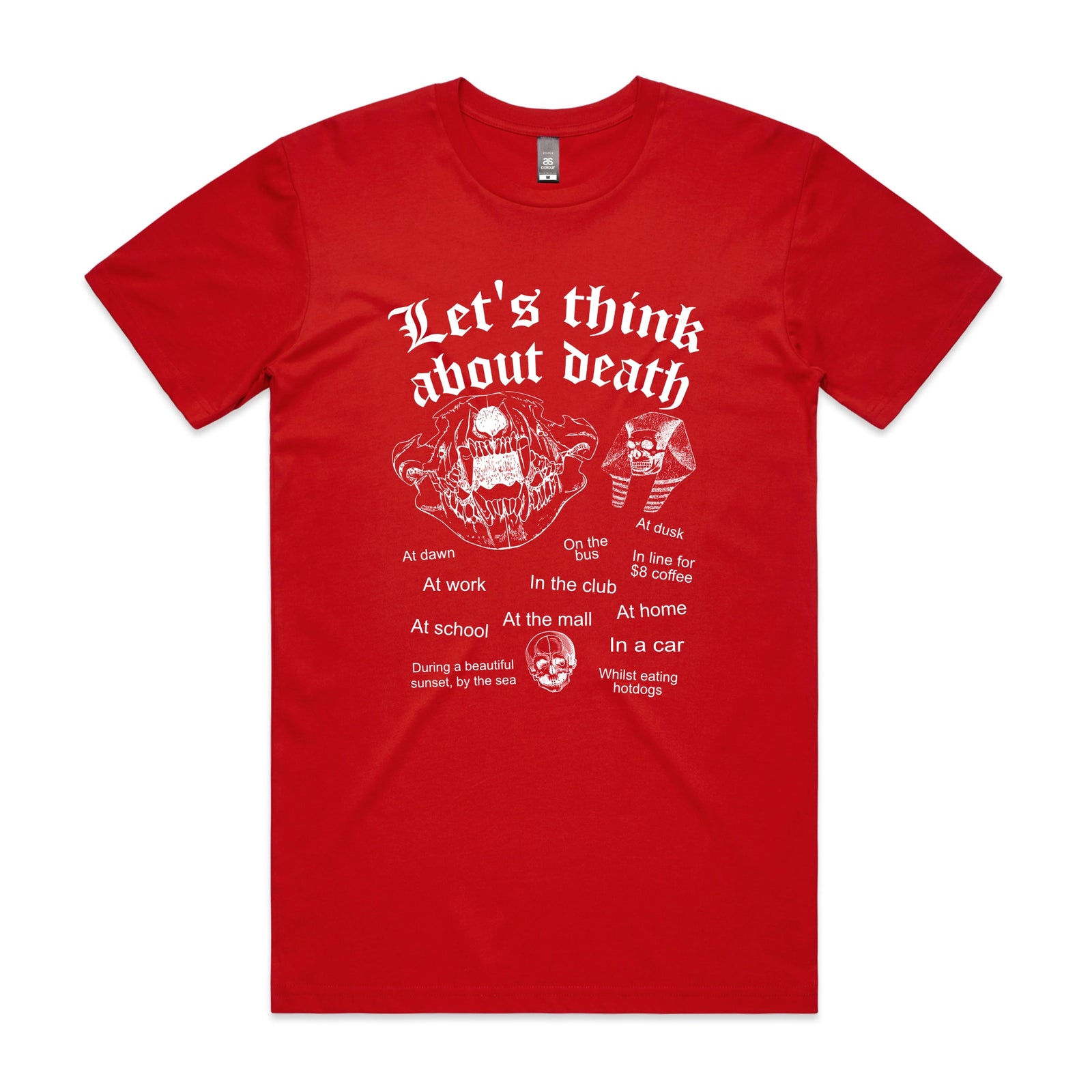 Think About Death Tee by Lonely Kids Club. All clothing from our T-shirts to our shorts and hoodies are ethically made, and printed packed and shipped from Sydney.