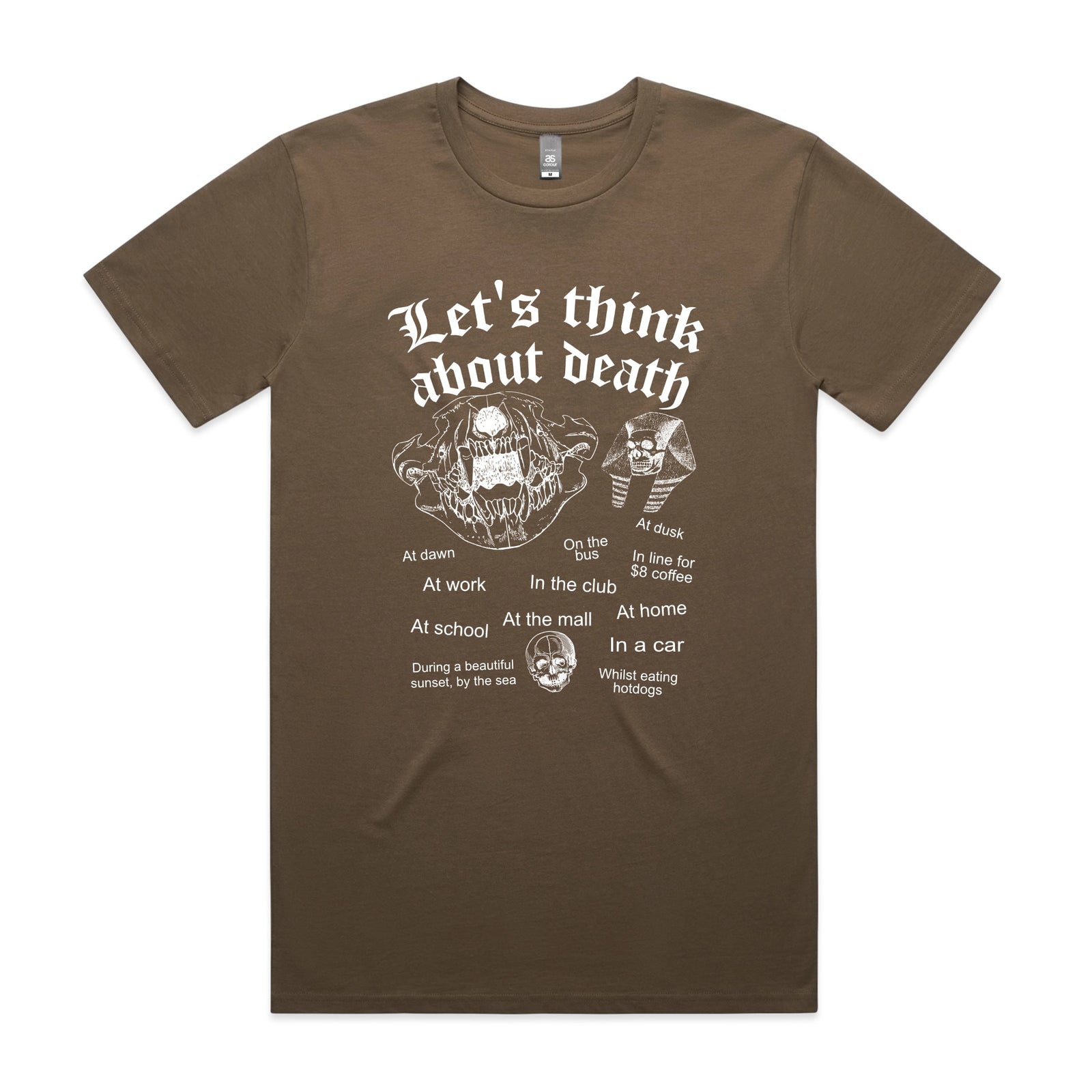 Think About Death Tee by Lonely Kids Club. All clothing from our T-shirts to our shorts and hoodies are ethically made, and printed packed and shipped from Sydney.