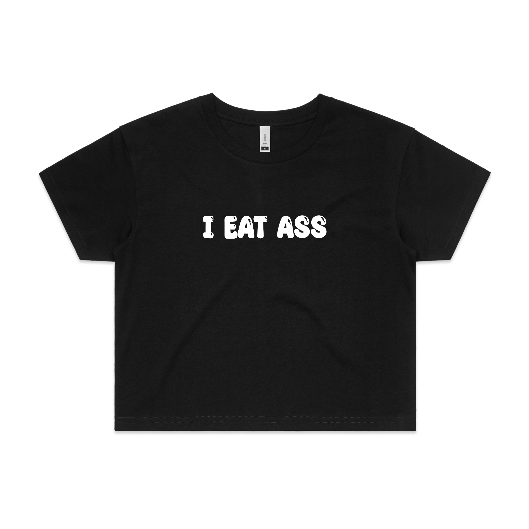 I Eat Ass Tee