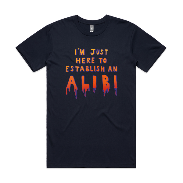 Establish An Alibi Tee