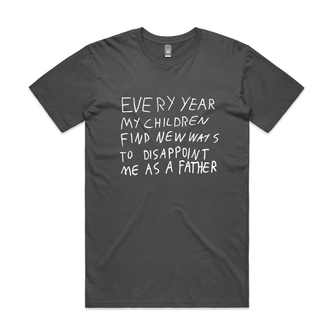 Father's Disappointment Tee