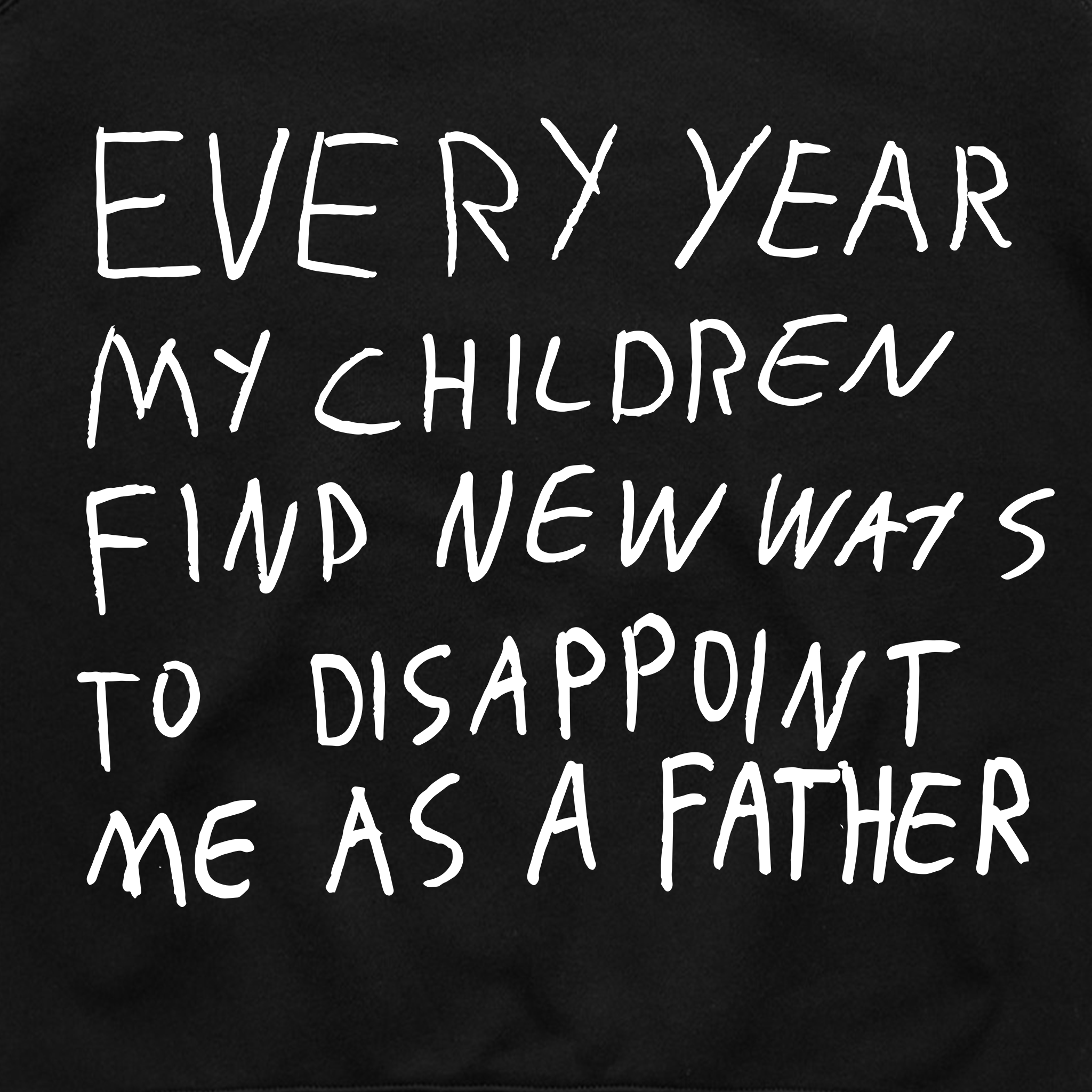 Father's Disappointment Jumper