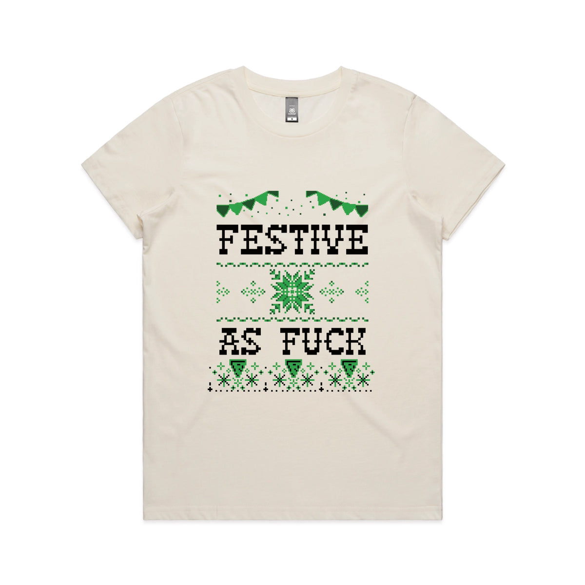 Ecru fitted womens t-shirt with Festive As Fuck graphic by Lonely Kids Club