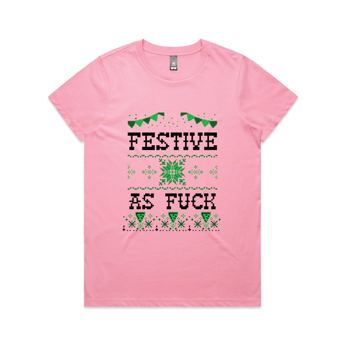 Bubblegum fitted womens t-shirt with Festive As Fuck graphic by Lonely Kids Club