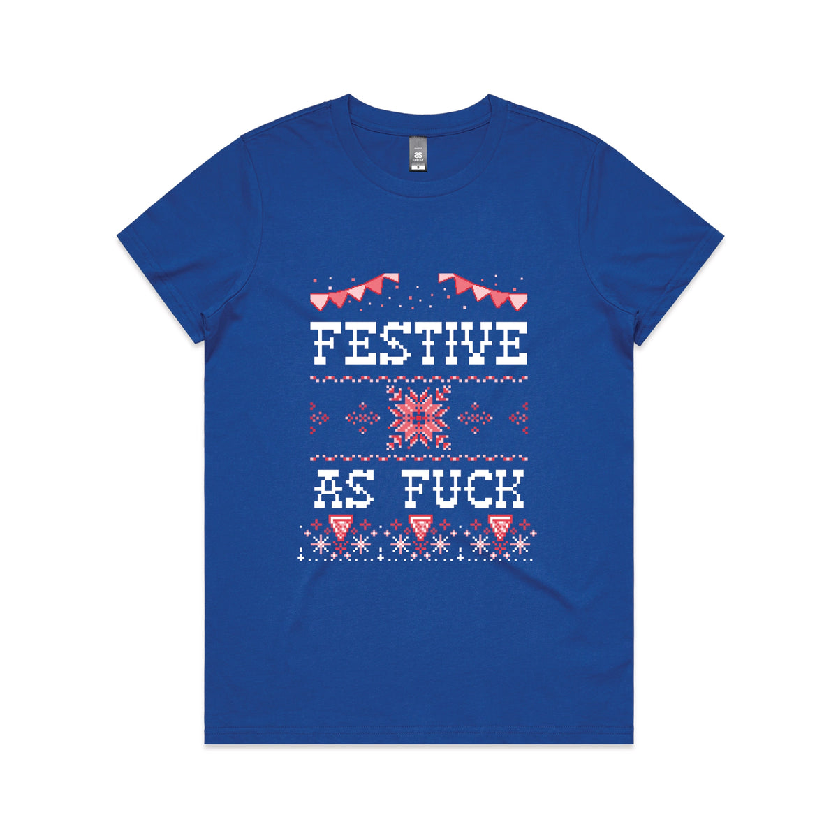 Royal Blue fitted womens t-shirt with Festive As Fuck graphic by Lonely Kids Club