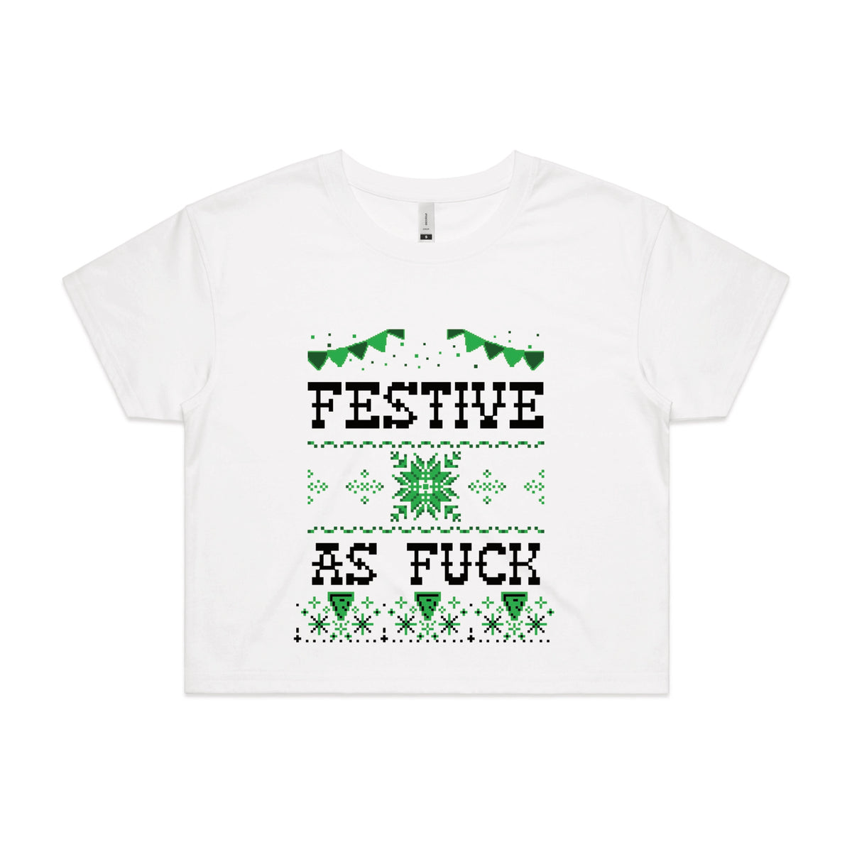 White crop top with Festive As Fuck graphic by Lonely Kids Club