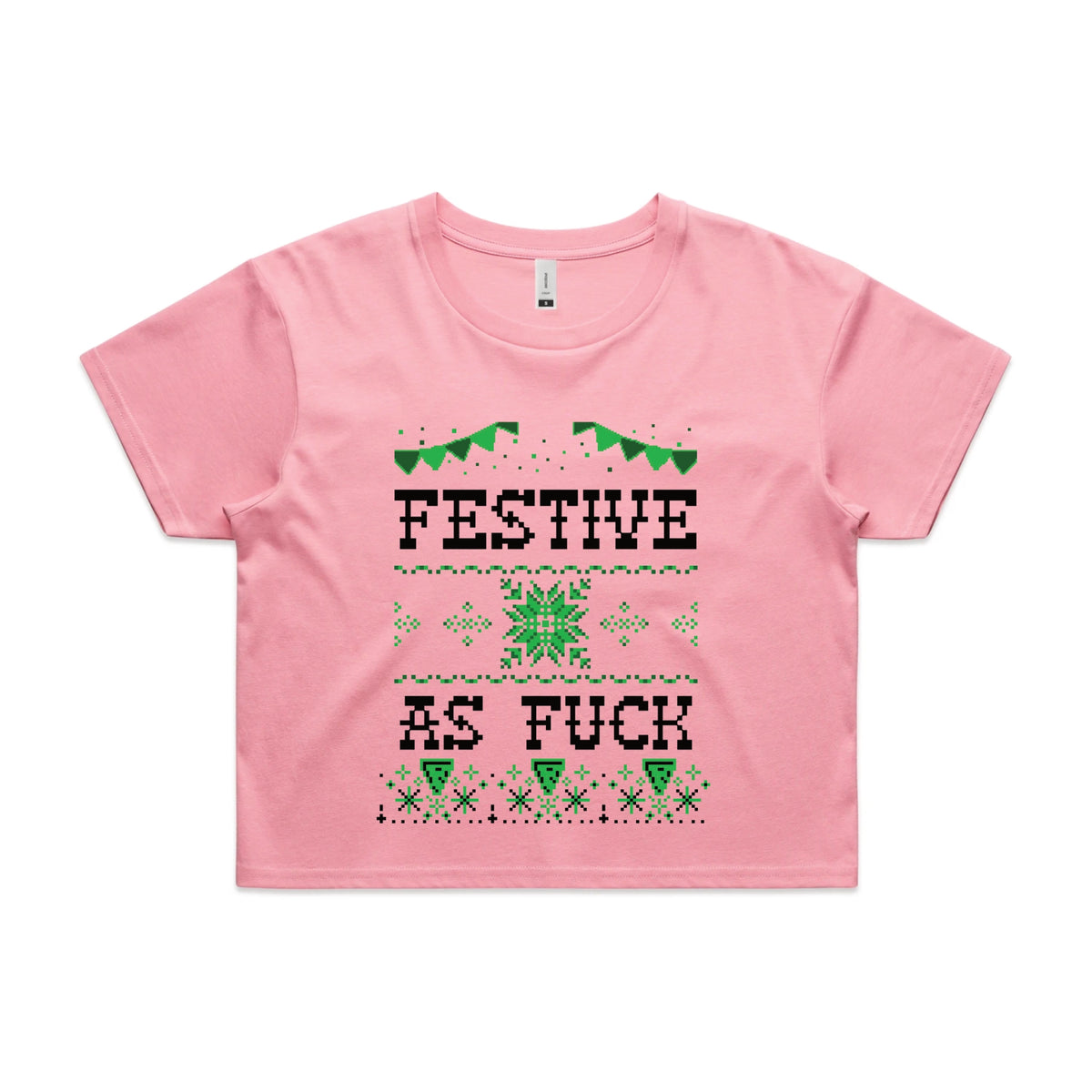 Bubblegum crop top with Festive As Fuck graphic by Lonely Kids Club
