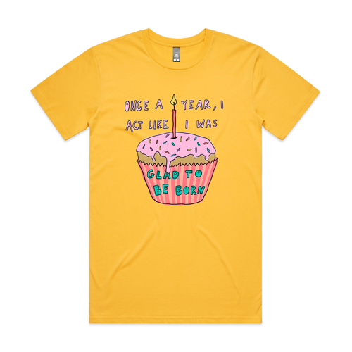 Glad To Be Born Tee by Lonely Kids Club. All clothing from our T-shirts to our shorts and hoodies are ethically made, and printed packed and shipped from Sydney.