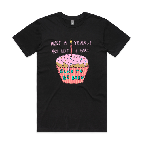 Glad To Be Born Tee by Lonely Kids Club. All clothing from our T-shirts to our shorts and hoodies are ethically made, and printed packed and shipped from Sydney.