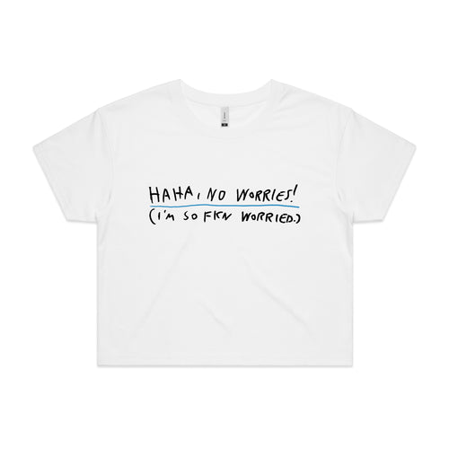 Haha, No Worries Tee by Lonely Kids Club. All clothing from our T-shirts to our shorts and hoodies are ethically made, and printed packed and shipped from Sydney.