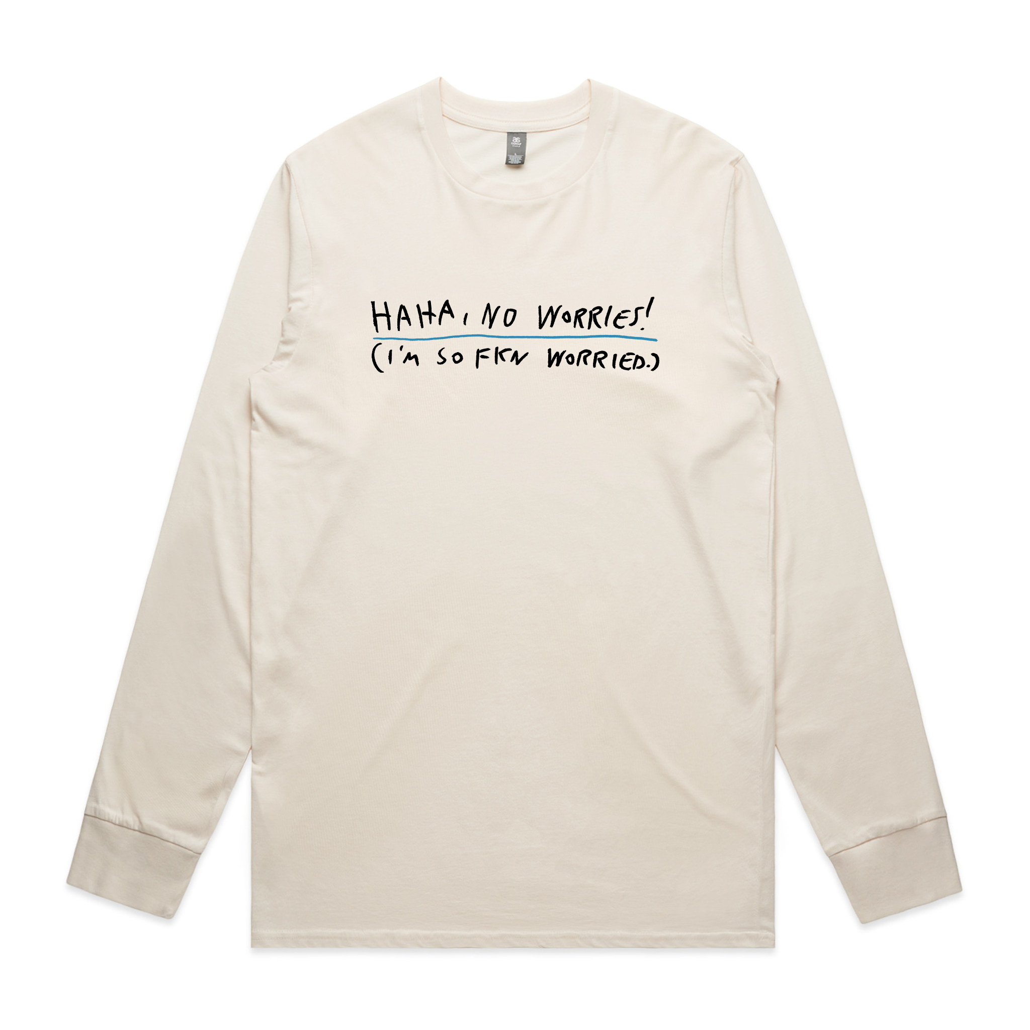 Haha, No Worries Tee