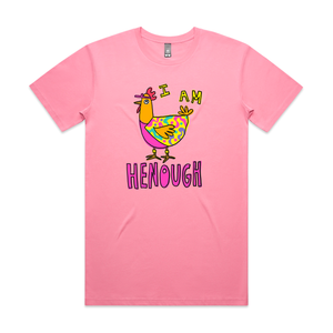 I Am Henough Tee