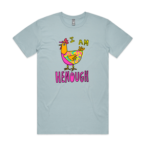 I Am Henough Tee
