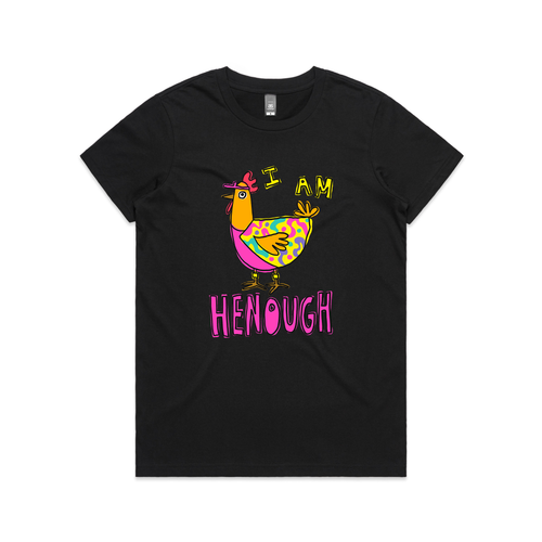 I Am Henough Tee by Lonely Kids Club. All clothing from our T-shirts to our shorts and hoodies are ethically made, and printed packed and shipped from Sydney.