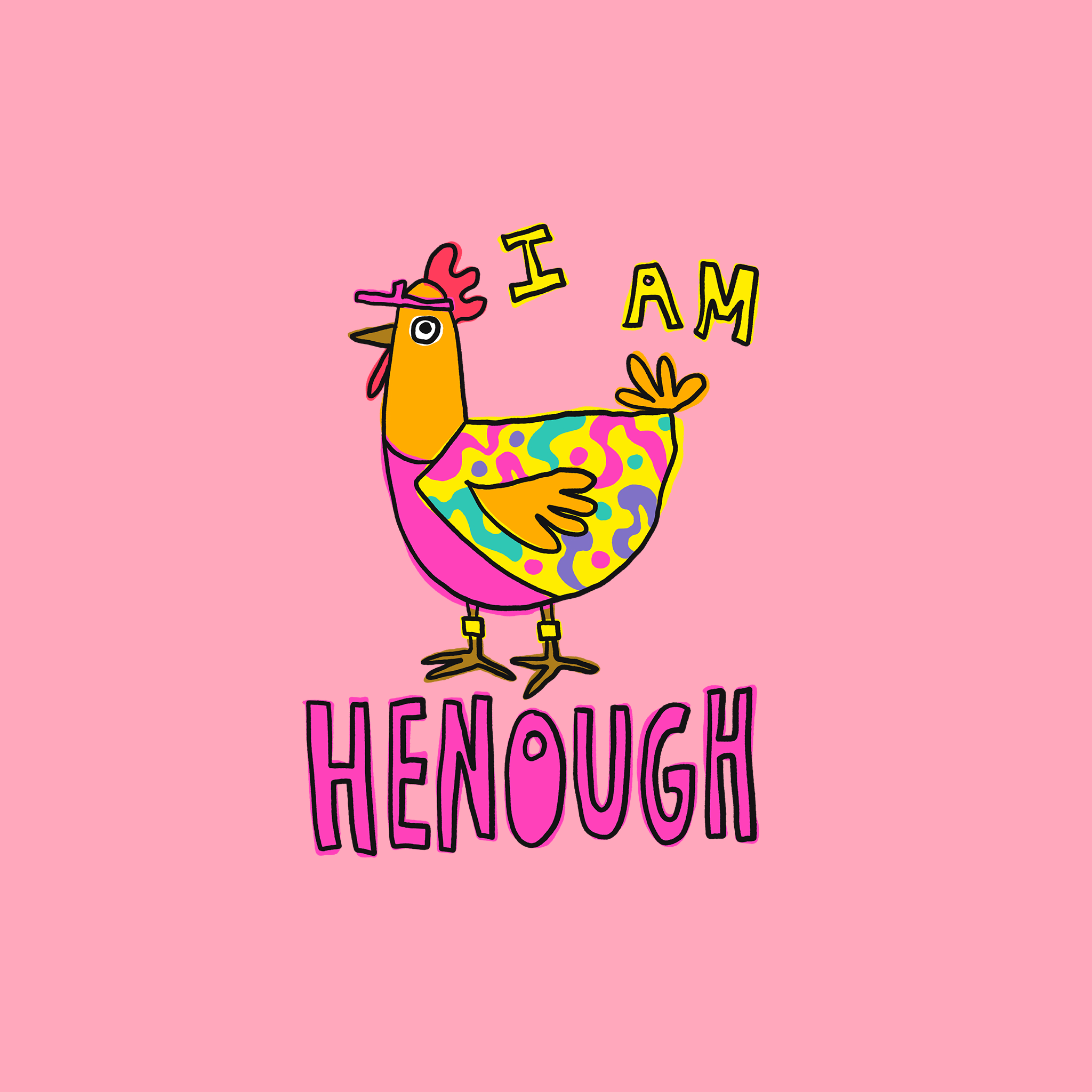 I Am Henough Tee