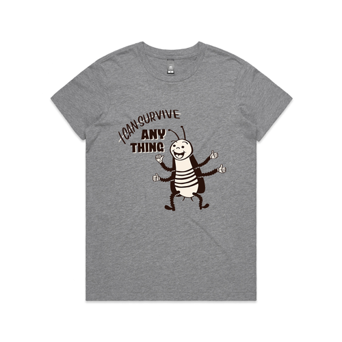 I Can Survive Anything Tee by Lonely Kids Club. All clothing from our T-shirts to our shorts and hoodies are ethically made, and printed packed and shipped from Sydney.