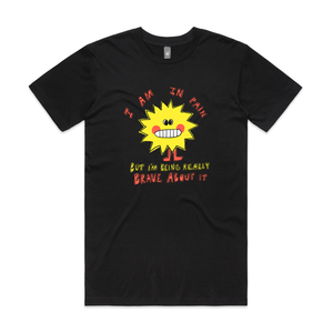 In Pain But Brave Tee by Lonely Kids Club. All clothing from our T-shirts to our shorts and hoodies are ethically made, and printed packed and shipped from Sydney.